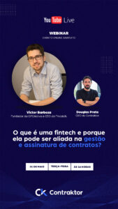 Contraktor | Webinar: O que é uma fintech e por que ela pode ser aliada na gestão e assinatura de contratos? Webinar: O que é uma fintech e por que ela pode ser aliada na gestão e assinatura de contratos?