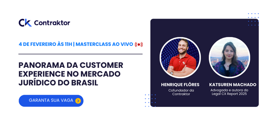 Contraktor | Legal CX: o único diferencial real na nova era do mercado jurídico Legal CX: o único diferencial real na nova era do mercado jurídico